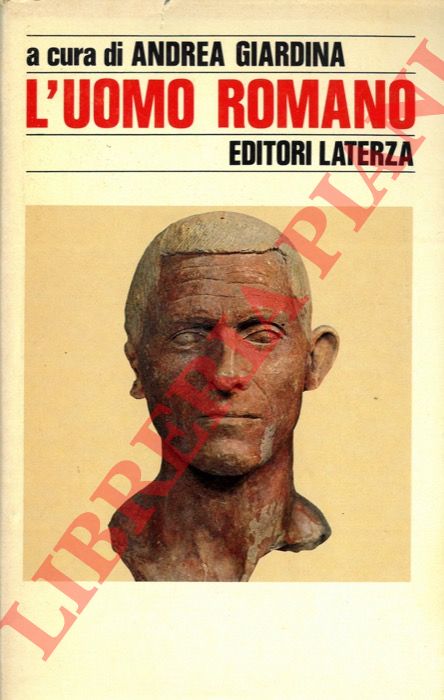 (GIARDINA Andrea) - - L'uomo romano.