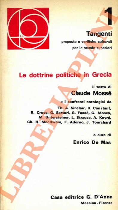 MOSSE' Claude - - Le dottrine politiche in grecia.