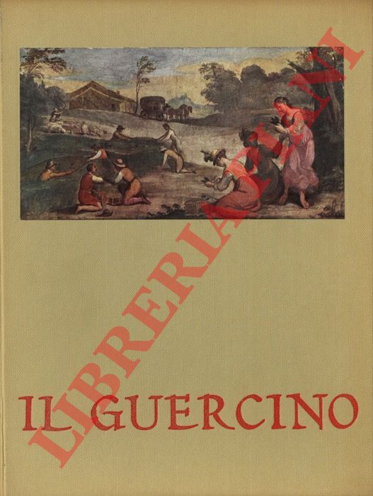 GRIMALDI Nefta - - Il Guercino. Gian Francesco Barbieri. 1591 - 1666.