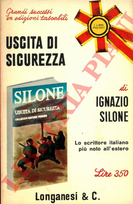 SILONE Ignazio - - Uscita di sicurezza.