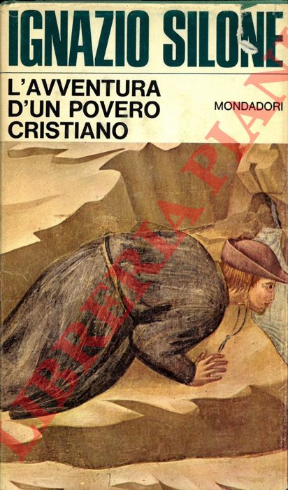 SILONE Ignazio - - L'avventura d'un povero cristiano.