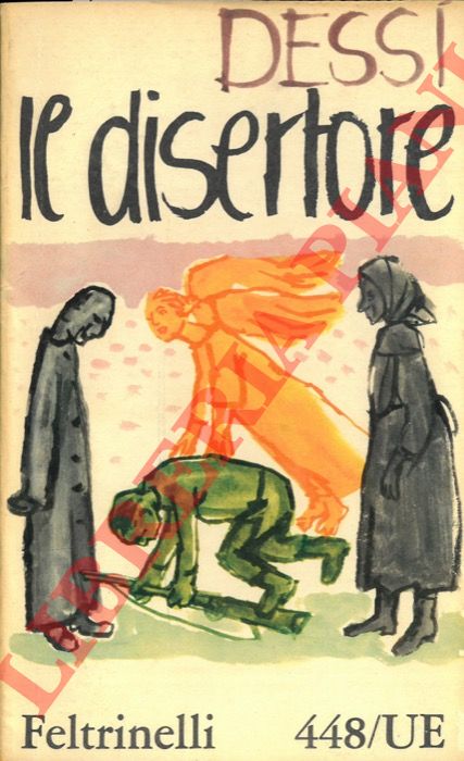 DESSI Giuseppe - - Il disertore.