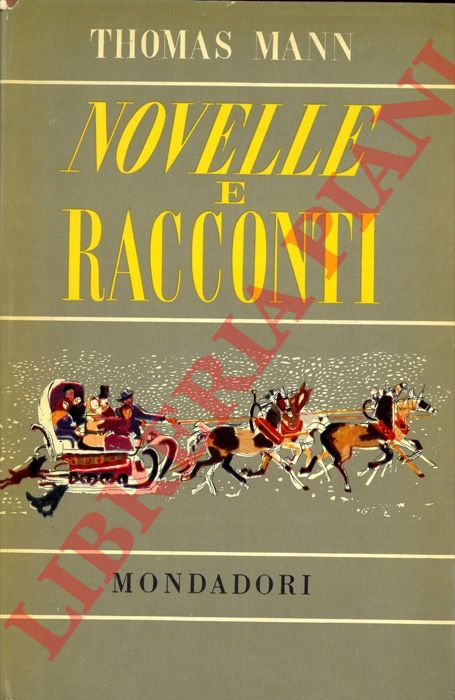 MANN Thomas - - Novelle e racconti.