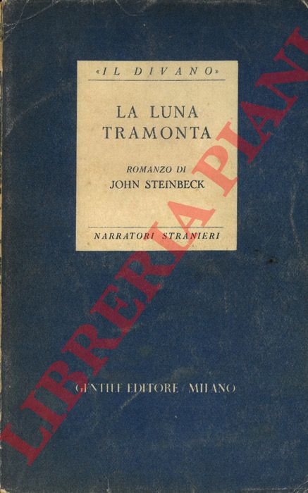 STEINBECK John - - La luna tramonta.