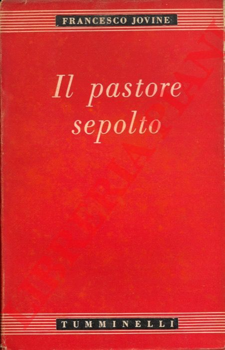 JOVINE Francesco - - Il pastore sepolto.