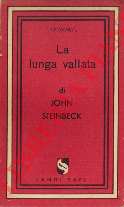 STEINBECK John - - La lunga vallata. Racconti.