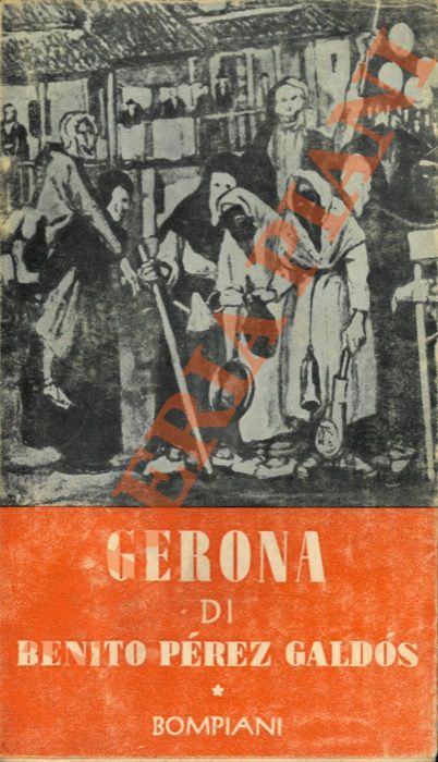 PEREZ GALDOS Benito - - Gerona.
