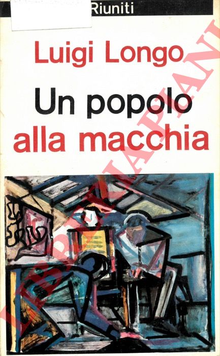LONGO Luigi - - Un popolo alla macchia.