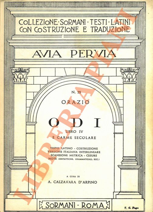 ORAZIO Flacco Quinto  - - Odi. Libri IV e Carme secolare.