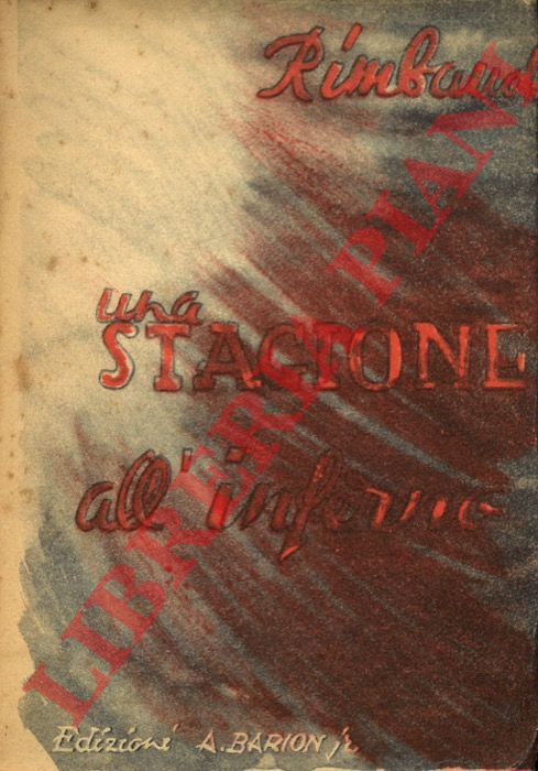 RIMBAUD Arthur - - Una stagione all'inferno.