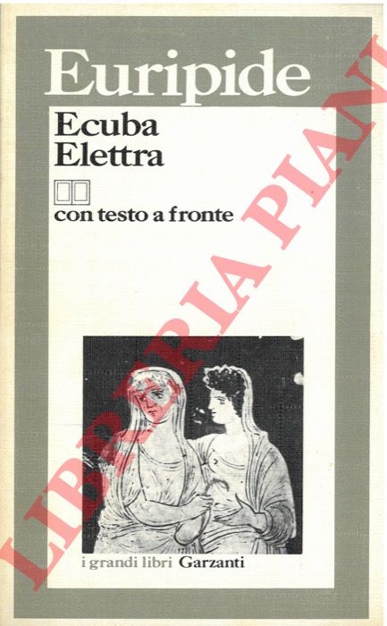 Euripide - - Ecuba. Elettra.