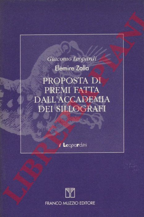 LEOPARDI Giacomo - ZOLLA, Elmire - - Proposta di premi fatta dall'Accademia dei Sillografi.