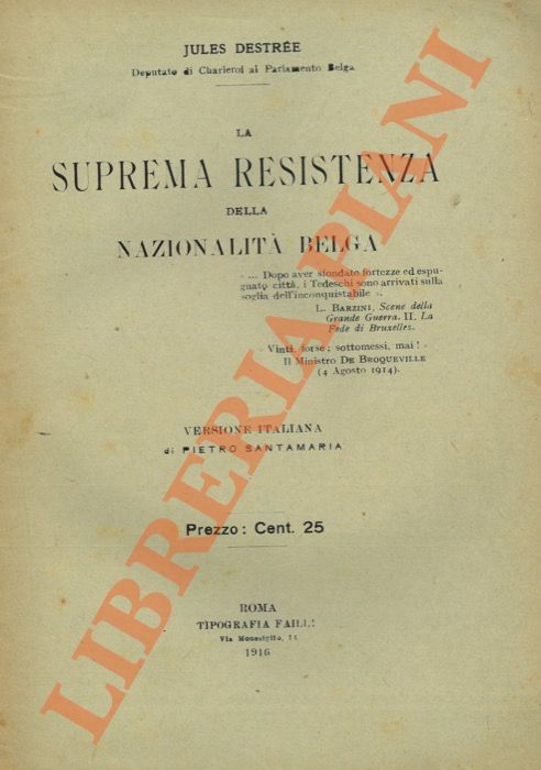 DESTREE' Jules - - La suprema Resistenza della nazionalit belga.