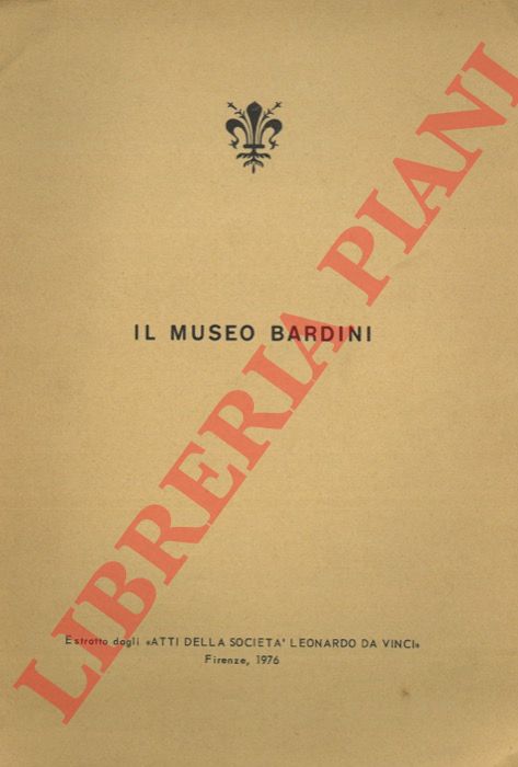 SCALIA Fiorenza - - Il Museo Bardini.