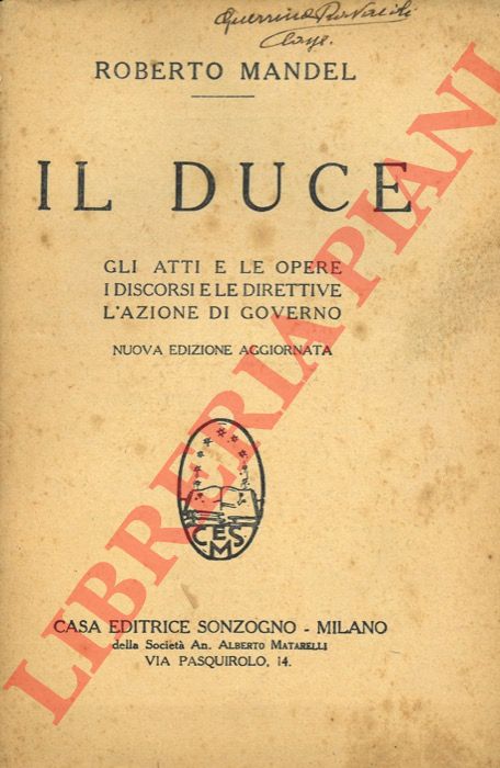 MANDEL Roberto - - Il Duce. Gli atti e le opere. I discorsi e le direttive. L'azione di governo. Nuova edizione aggiornata.