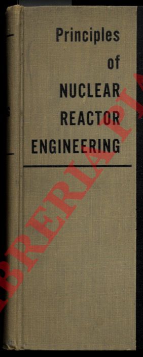 GLASSTONE Samuel - - Principles of Nuclear Reactor Engineering.