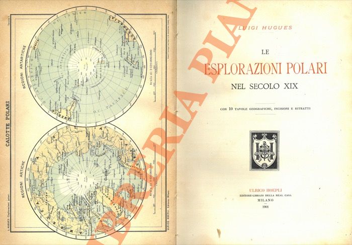 HUGUES Luigi - - Le esplorazioni polari nel secolo XIX.
