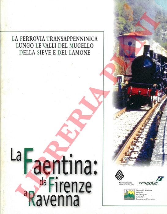 - - La Faentina : da Firenze a Ravenna.