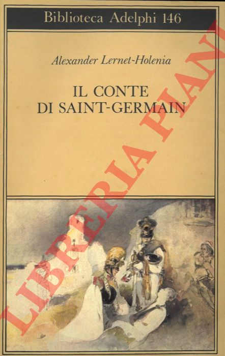 LERNET-HOLENIA Alexander - - Il conte di Saint-Germain.