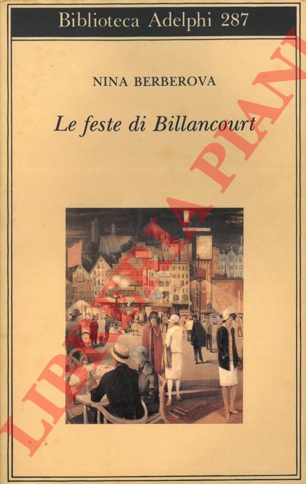 BERBEROVA Nina - - Le feste di Billancourt.