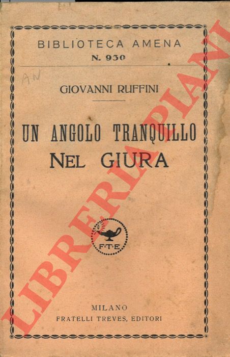 RUFFINI Giovanni - - Un angolo tranquillo nel Giura.