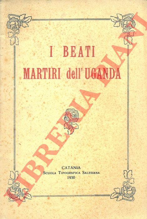 - - I beati martiri dell'Uganda.