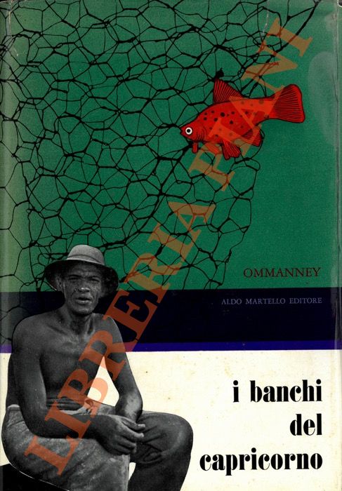 OMMANNEY F.D. - - I Banchi del Capricorno.
