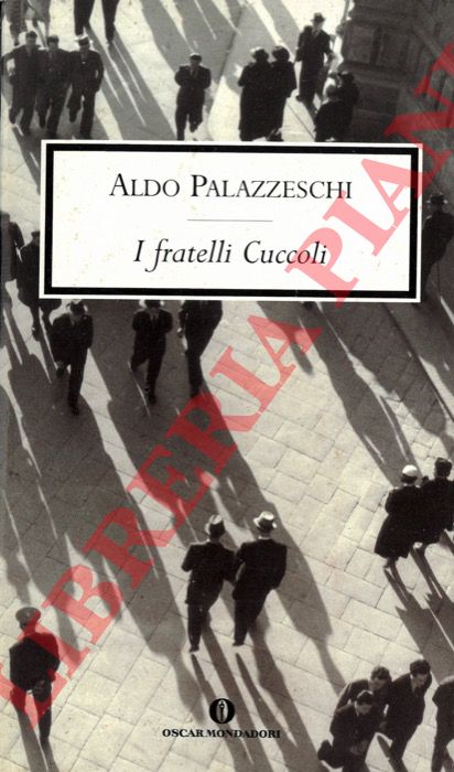 PALAZZESCHI Aldo - - I fratelli Cuccoli.