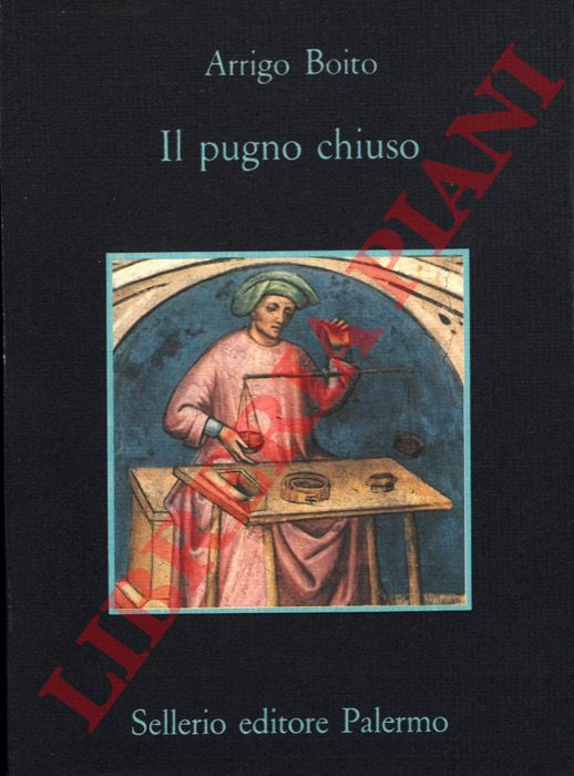 BOITO Arrigo - - Il pugno chiuso.