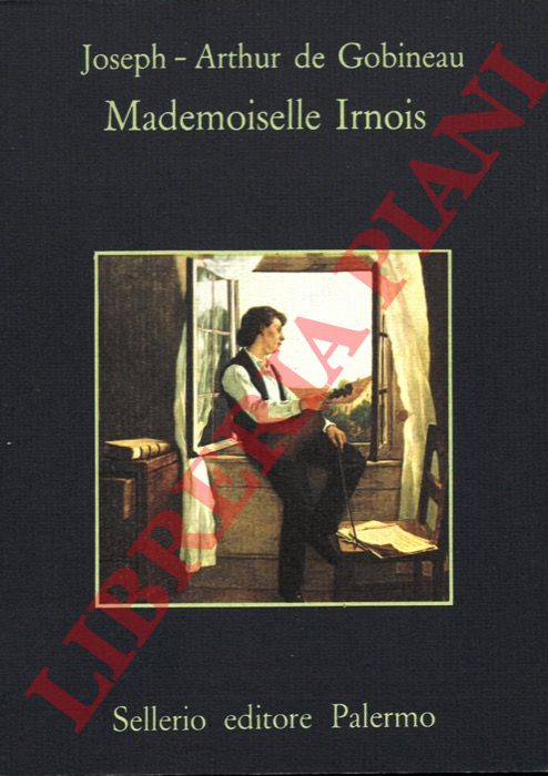 GOBINEAU Joseph Arthur de - - Mademoiselle Irnois.