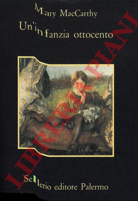 Mac CARTHY Mary - - Un'infanzia ottocento.