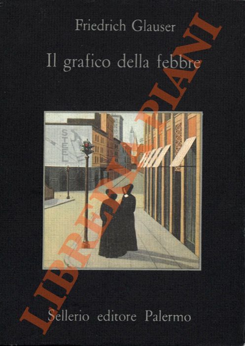 GLAUSER Friedrich - - Il grafico della febbre.