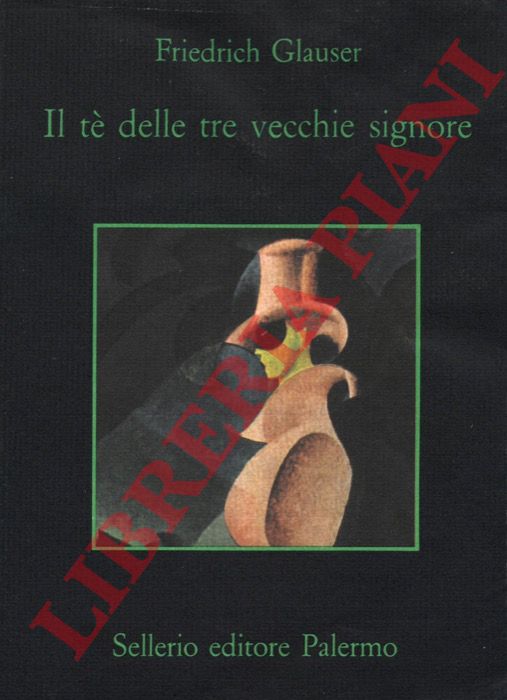 GLAUSER Friedrich - - Il t delle tre vecchie signore.