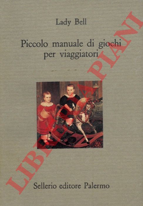 Lady Bell - - Piccolo manuale di giochi per viaggiatori