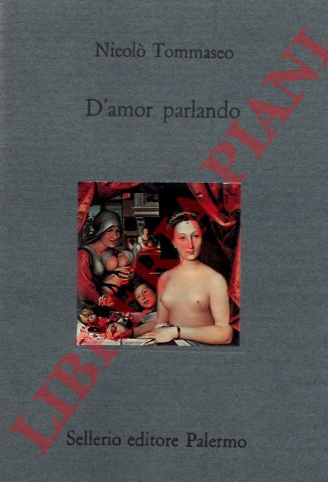 TOMMASEO Nicol - - D'amor parlando.