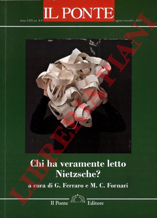 (FERRARO Gianfranco -  FORNARO Maria Cristina) - - Chi ha veramente letto Nietzsche?