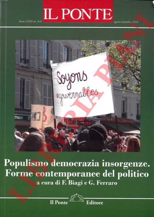 (BIAGI Francesco - FERRARO Gianfranco) - - Populismo, democrazia, insorgenze. Forme contemporanee del politico.