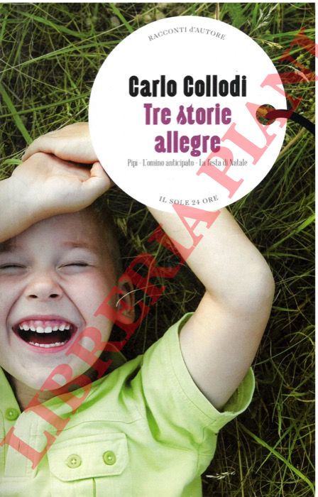 COLLODI Carlo - - Tre storie allegre.