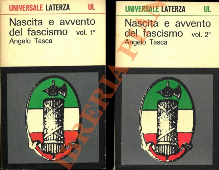 TASCA Angelo - - Nascita e avvento del fascismo.