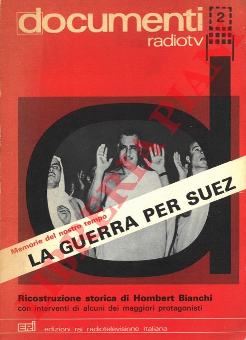 (BIANCHI Hombert) - - La guerra per Suez.