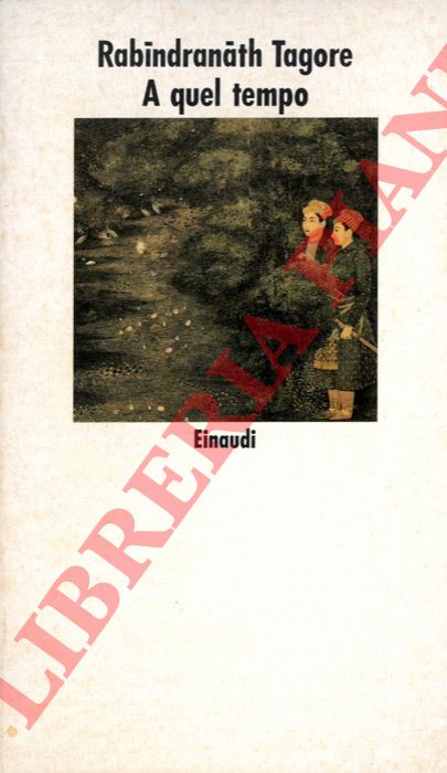 TAGORE Rabindranath - - A quel tempo.