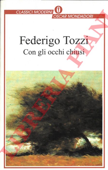 TOZZI Federigo - - Con gli occhi chiusi.