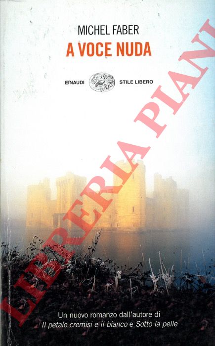 FABER Michael - - A voce nuda.