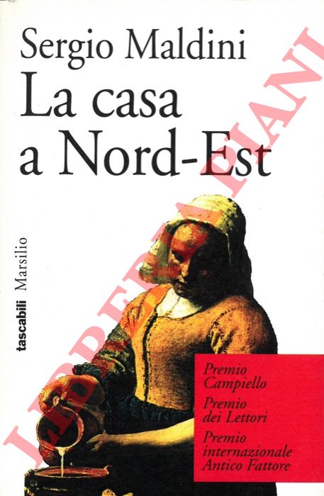 MALDINI Sergio - - La casa a Nord-Est.