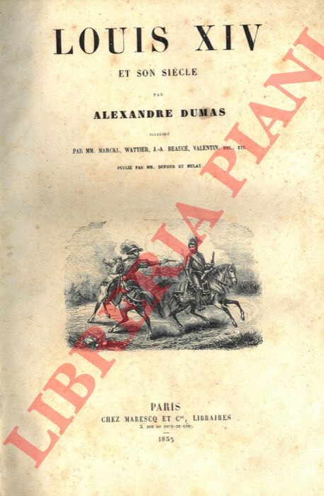DUMAS Alexandre - - Louis XIV et son sicle.