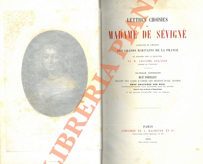 SEVIGNE' Madame de - - Lettres choisies de Madame de Sevigne extraites de l'dition des grandes crivains de la France et publies sous la direction de M. Adolphe Regnier.