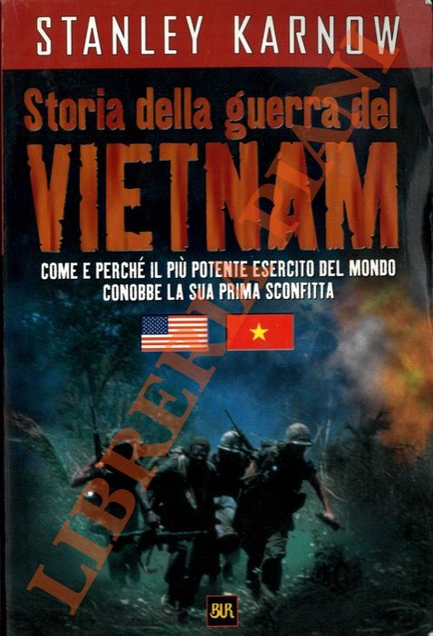 KARNOW Stanley - - Storia della guerra del Vietnam.