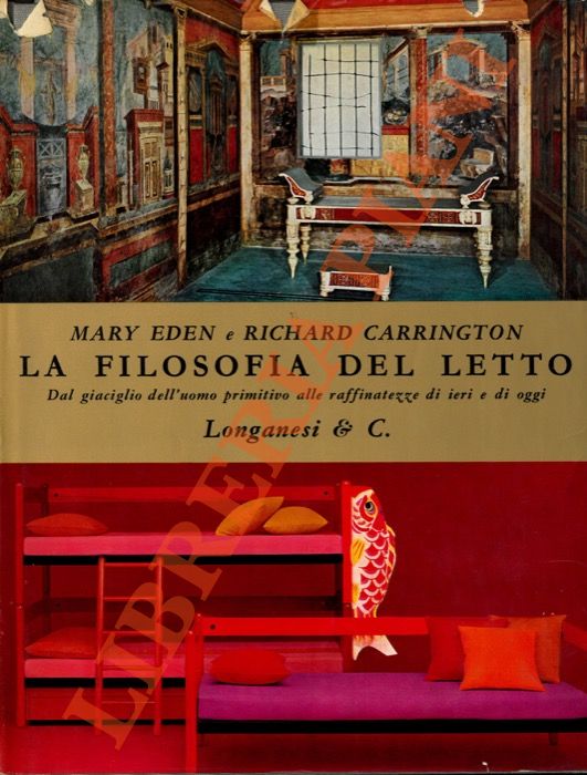 EDEN Mary - CARRINGTON Richard - - La filosofia del letto.