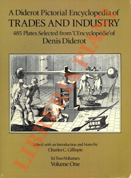 (GILLISPIE Charles Coulston) - - A Diderot Pictorial Encyclopedia of Trades and Industry. Volume One. Volume Two.