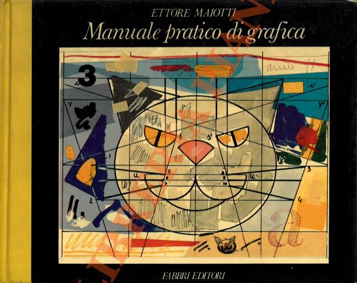 MAIOTTI Ettore - - Manuale pratico di grafica.